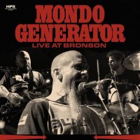 Mondo Generator - Live at Bronson (2021) MP3