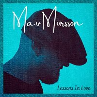 Mav Mursson - Lessons In Love (2021) MP3