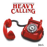 John L - Heavy Calling (2021) MP3