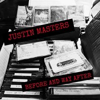 Justin Masters - Before And Way After (2021) MP3