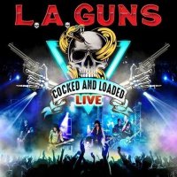 L.A. Guns - Cocked & Loaded Live (2021) MP3