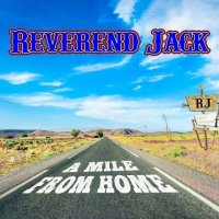 Reverend Jack - A Mile from Home (2021) MP3