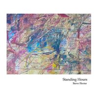 Steve Horne - Standing Hours (2021) MP3