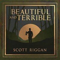 Scott Riggan - Beautiful And Terrible (2021) MP3