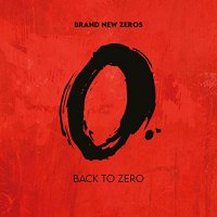 Brand New Zeros - Back To Zero (2021) MP3