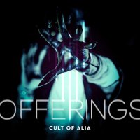 Cult Of Alia - Offerings (2021) MP3