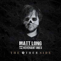Matt Long And The Revenant Ones - The Other Side (2021) MP3