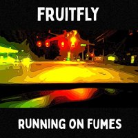Fruitfly - Running On Fumes (2021) MP3