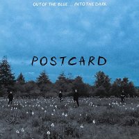 Postcard - Out Of The Blue... Into The Dark (2021) MP3