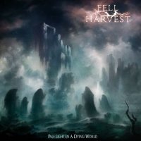 Fell Harvest - Pale Light In a Dying World (2021) MP3