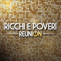 Ricchi e Poveri - Reunion [2 CD] (2021) MP3