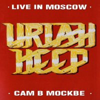 Uriah Heep - Live In Moscow [Vinyl-Rip] (1988) MP3