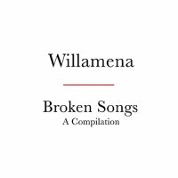 Willamena - Broken Songs (2021) MP3