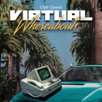 Club Classic - Virtual Whereabouts (2021) MP3