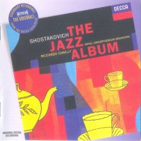 Dmitri Shostakovich [Royal Concertgebouw Orchestra, Riccardo Chailly] - The Jazz Album (2008) MP3