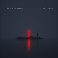 The Age of Truth - Resolute (2021) MP3