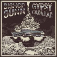 Bishop Gunn - Gypsy Cadillac (2021) MP3