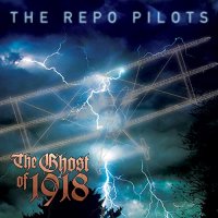 The Repo Pilots - The Ghost Of 1918 (2021) MP3
