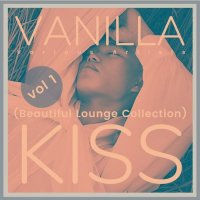 VA - Vanilla Kiss: Beautiful Lounge Collection [Vol.1] (2021) MP3