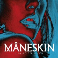 Maneskin (M&#229;neskin) - Il ballo della vita (2018) MP3