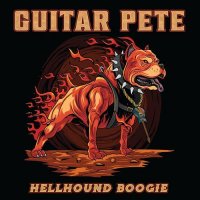 Guitar Pete - Hellhound Boogie (2021) MP3