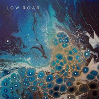 Low Roar - Maybe Tomorrow (2021) MP3