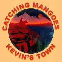 Catching Mangoes - Kevin's Town (2021) MP3