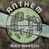 Mike Mersch - Anthem (2021) MP3
