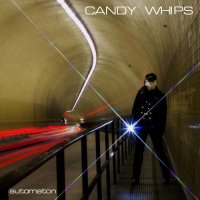 Candy Whips - Automaton (2021) MP3