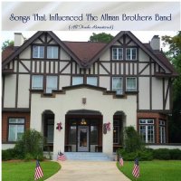 VA - Songs That Influenced the Allman Brothers Band [All Tracks Remastered] (2021) MP3