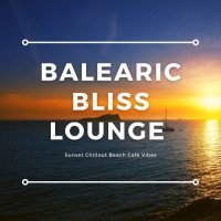 VA - Balearic Bliss Lounge [Sunset Chillout Beach Cafe Vibes] (2021) MP3
