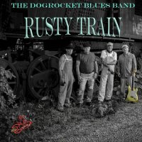 The DogRocket Blues Band - Rusty Train (2021) MP3