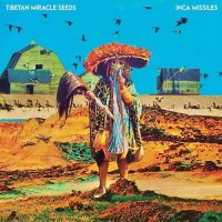 Tibetan Miracle Seeds - Inca Missiles (2021) MP3