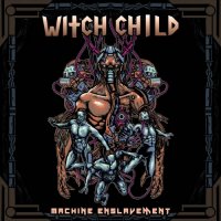 Witch Child - Machine Enslavement (2021) MP3