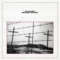 The Killers - Pressure Machine [2CD] (2021) MP3