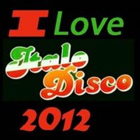 VA - I Love Italo Disco (2012) MP3