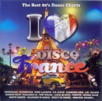 VA - I Love Disco France 80's [01-02] (2013) MP3