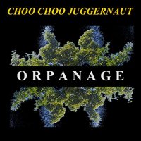 Choo Choo Juggernaut - Orpanage (2021) MP3
