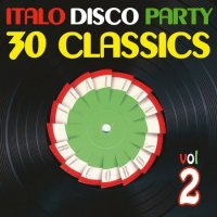 VA - Italo Disco Party Vol 2 (30 Classics From Italian Records) (2013) MP3