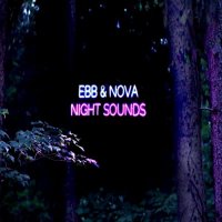 Ebb & Nova - Night Sounds (2021) MP3