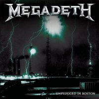 Megadeth - Unplugged in Boston [Live 2001] (2021) MP3