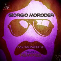 Giorgio Moroder - Instrumental Remixes, Vol. 1 (2021) MP3