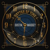 Dustin Massey - Matter of Time (2021) MP3
