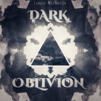 Louis Nicholls - Dark Oblivion (2021) MP3