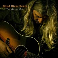 Blind River Scare - The Mileage Made (2021) MP3