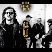 Gerald Gradwohl Group - Episode 6 (2021) MP3