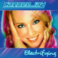 Candee Jay - Electrifying [Remastered] (2021) MP3