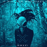 A Million Machines - MMXXI (2021) MP3