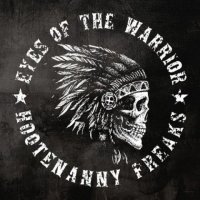 Hootenanny Freaks - Eyes of the Warrior (2021) MP3