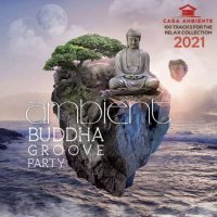 VA - Ambient Budda Groove Party (2021) MP3